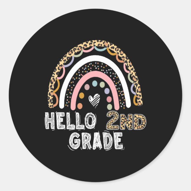 Hello 2nd Grade Leopard Rainbow Back To School Tea Classic Round Sticker (Front)