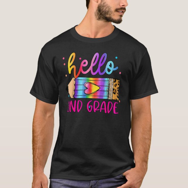 Hello 2nd Grade Leopard Tie Dye Pencil  Cute Teach T-Shirt (Front)