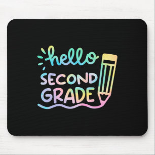 Hello 2nd Grade Tie Dye Teachers Kids Back to Scho Mouse Pad