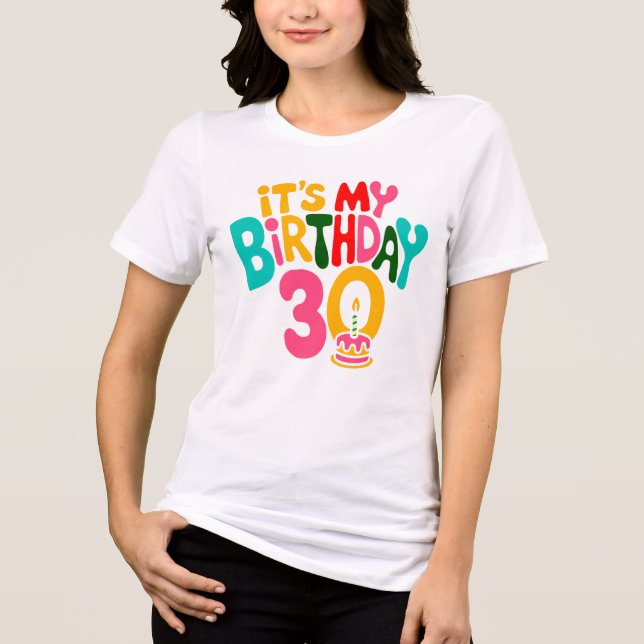 Hello 30! Let’s Celebrate! Tri-Blend Shirt (Front)