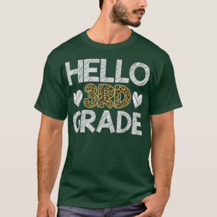 Hello 3rd Grade 1st Day Leopard Teachers Back To S T-Shirt