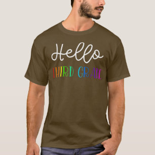 Hello 3rd Grade Back To School Third Grade Teacher T-Shirt
