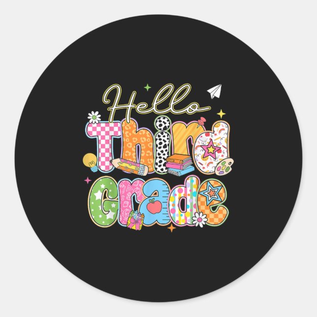 Hello 3rd Grade First Day Of School Back To School Classic Round Sticker (Front)