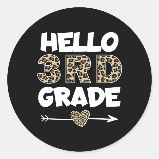 Hello 3rd Grade Leopard Print Third Grade Teacher  Classic Round Sticker (Front)