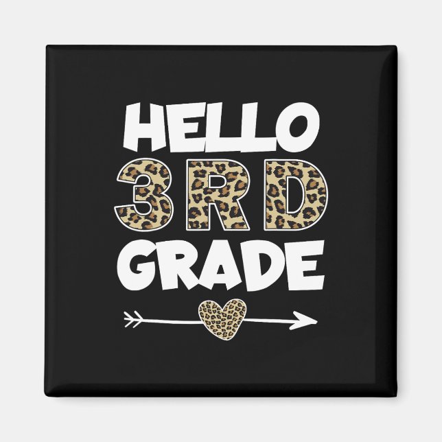 Hello 3rd Grade Leopard Print Third Grade Teacher  Magnet (Front)