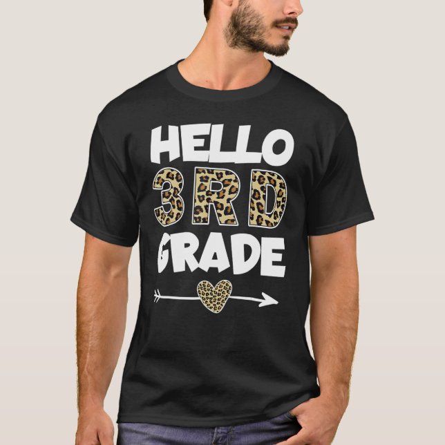 Hello 3rd Grade Leopard Print Third Grade Teacher  T-Shirt (Front)