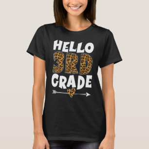 Hello 3rd Grade Leopard Third Grade Teachers Stude T-Shirt