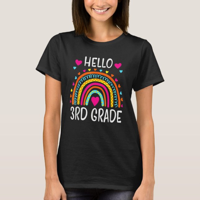 Hello 3rd Grade Rainbow  Teacher Student Back To S T-Shirt (Front)