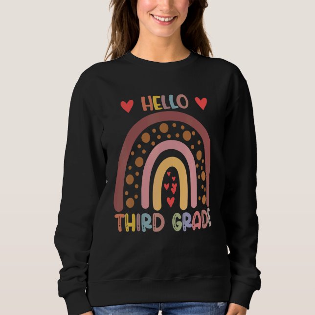 Hello 3rd Grade Rainbow Teachers Kids Back To Scho Sweatshirt (Front)