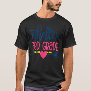Hello 3rd Grade Teacher Kids Back To School Gift T T-Shirt