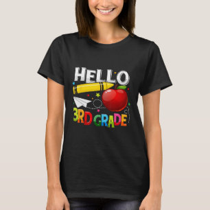 Hello 3rd grade teacher team Third grade squad gir T-Shirt