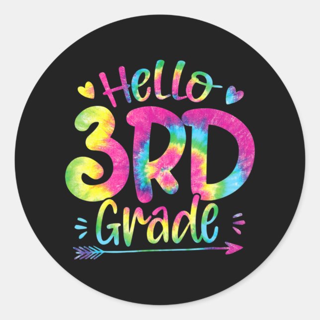 Hello 3rd Grade Teachers Students Tie Dye Back To  Classic Round Sticker (Front)
