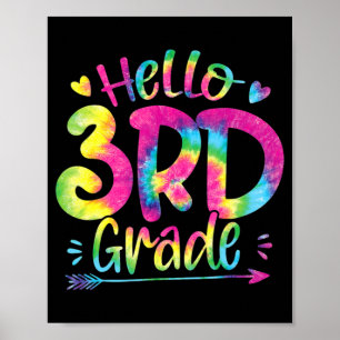 Hello 3rd Grade Teachers Students Tie Dye Back To Poster