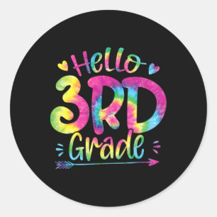 Hello 3rd Grade Teachers Students Tie Dye Byck To Classic Round Sticker
