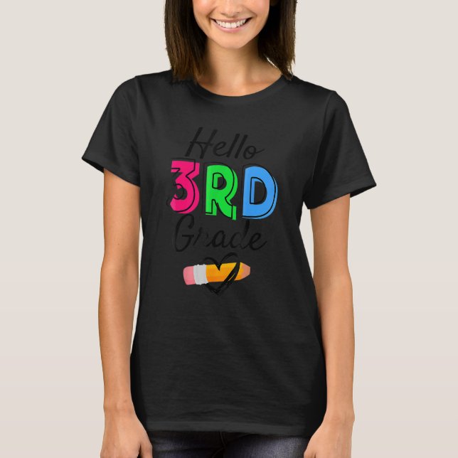 Hello 3rd Grade Team Teacher Back To School Studen T-Shirt (Front)