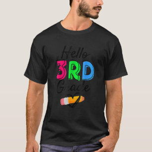 Hello 3rd Grade Team Teacher Back To School Studen T-Shirt