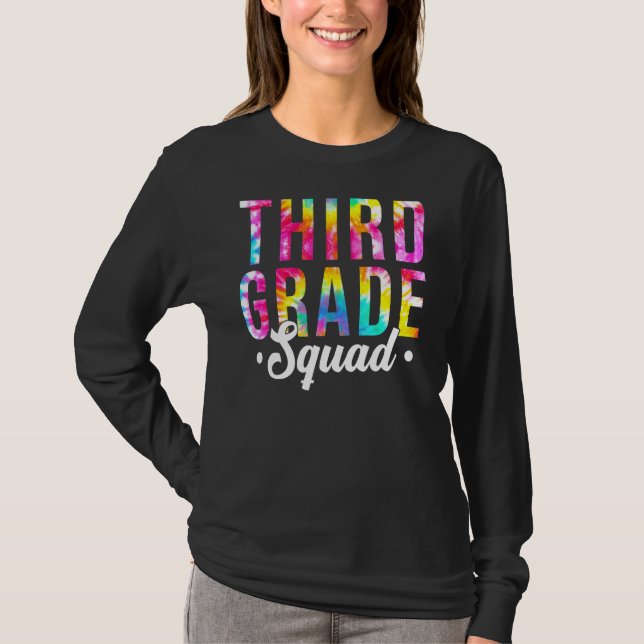 Hello 3rd Grade Third Grade Squad Tie Dye Back To  T-Shirt (Front)