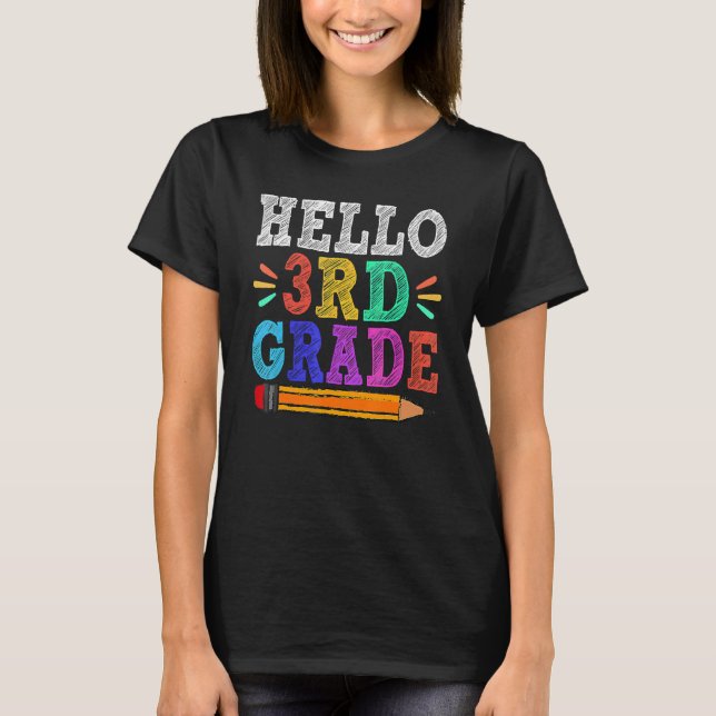 Hello 3rd Third Grade Teacher  Back To School T-Shirt (Front)