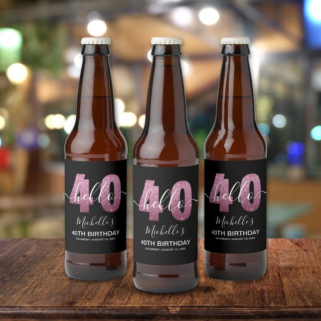 Hello 40! Elegant 40th birthday with Pink glitter Beer Bottle Label (Creator Uploaded)