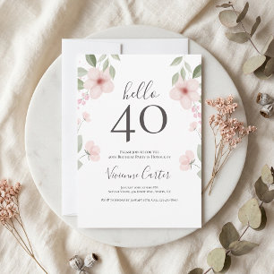 Hello 40 Script Floral Watercolor 40th Birthday Invitation