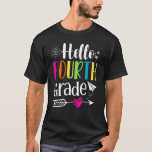 Hello 4th Grade First Day 4th Grade Teacher Back T T-Shirt