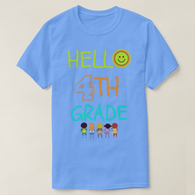 Hello 4th Grade First day at School1 T-Shirt (Design Front)