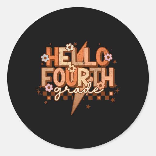 Hello 4Th Grade First Day Of School Back To School Classic Round Sticker (Front)