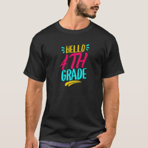 Hello 4th Grade First Day Of School Teacher Back T T-Shirt