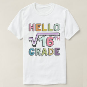 Hello 4th Grade Funny Square Root of 16 Math Back  T-Shirt