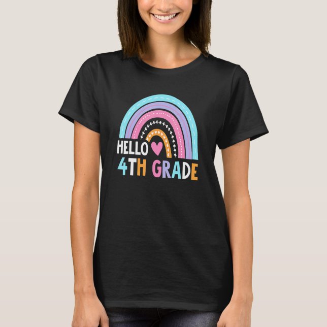 Hello 4th Grade Rainbow Teacher Student Back To Sc T-Shirt (Front)