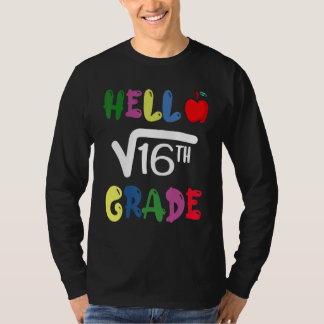 Hello 4th Grade Square Root Of 16 First Day Back T T-Shirt