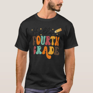 Hello 4th Grade Team Fourth Grade  Back To School T-Shirt