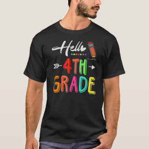 Hello 4th Grade Team Fourth Grade Teacher Back To  T-Shirt