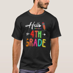 Hello 4th Grade Team Fourth Grade Teacher Back To  T-Shirt