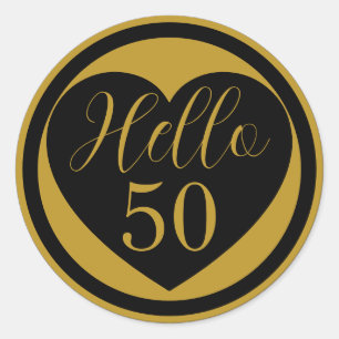 Hello 50 50th Birthday Black and Gold Heart Classic Round Sticker