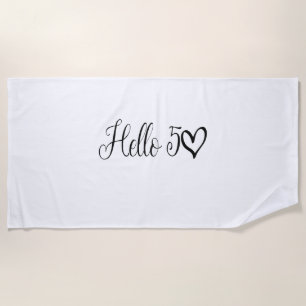 Hello 50,50th Birthday, Hello 50 Tee, Fifty Years Beach Towel