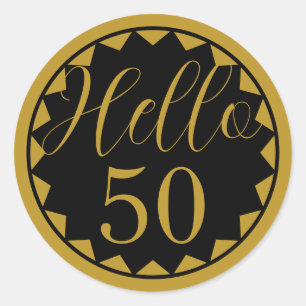Hello 50 Black and Gold  50th Birthday Design Classic Round Sticker