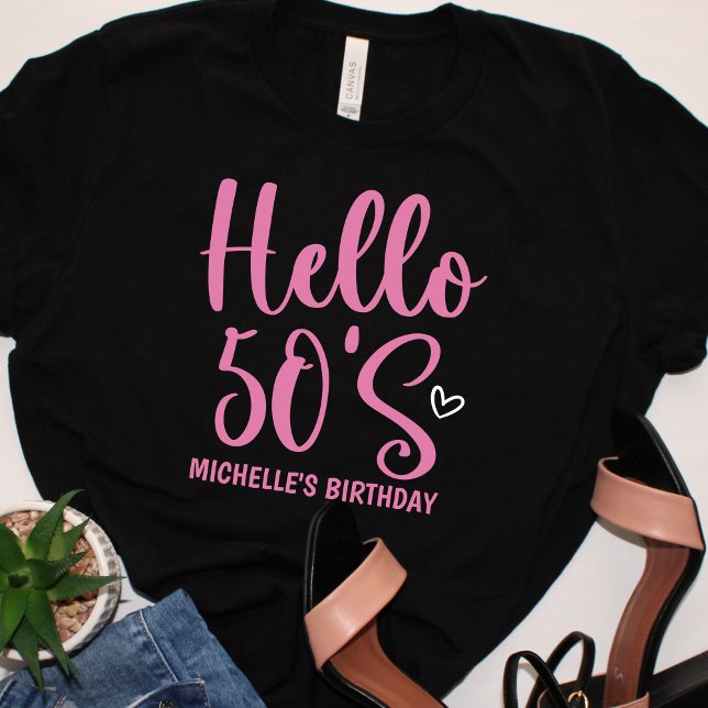 Hello 50!, Fun birthday 50th Women's T-Shirt (Creator Uploaded)