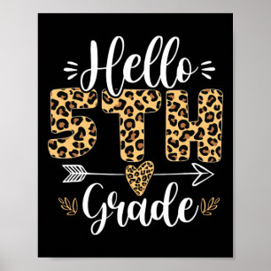 Hello 5th Fifth Grade Leopard Teacher Byck To Scho Poster