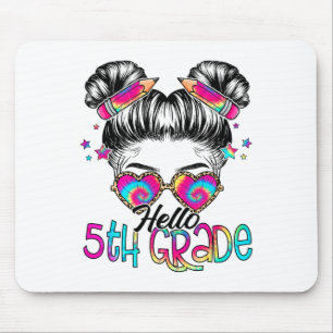 Hello 5th Fifth Grade Messy Bun Ck To School Tie D Mouse Pad