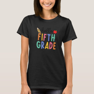 Hello 5th Fifth Grade Teacher Student Apple Back T T-Shirt