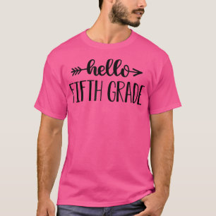 Hello 5th Grade Back to School, Happy First Day of T-Shirt