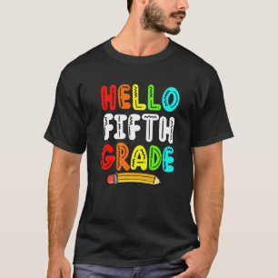 Hello 5th Grade Cute Student Happy First Day Of Sc T-Shirt