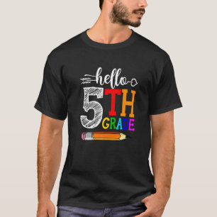 Hello 5th Grade Happy First Day Of School Welcome  T-Shirt