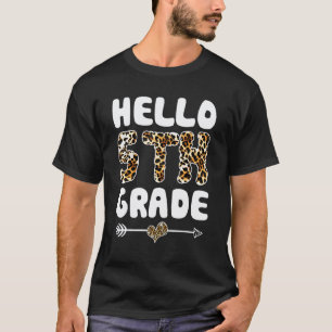 Hello 5th Grade Leopard Print First Grade Teacher T-Shirt