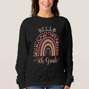Hello 5th Grade Rainbow Leopard Back To School Tea Sweatshirt