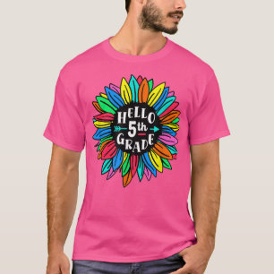 Hello 5th Grade Sunflower Teach Love Inspire Back T-Shirt