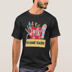 Hello 5th Grade Teacher Apple Teacher T-Shirt