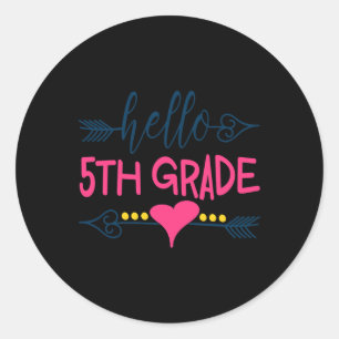 Hello 5th Grade  Teacher Kids Back to School Gift  Classic Round Sticker