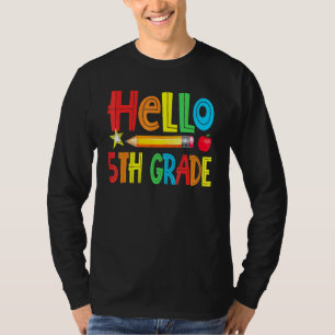 Hello 5th Grade Teacher Team Fifth Grade Squad Gir T-Shirt